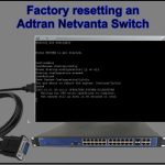 Factory-resetting-an-adtran-netvanta
